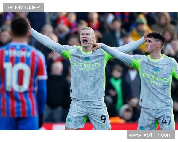 曼城与水晶宫精彩对决回放全程回顾与分析